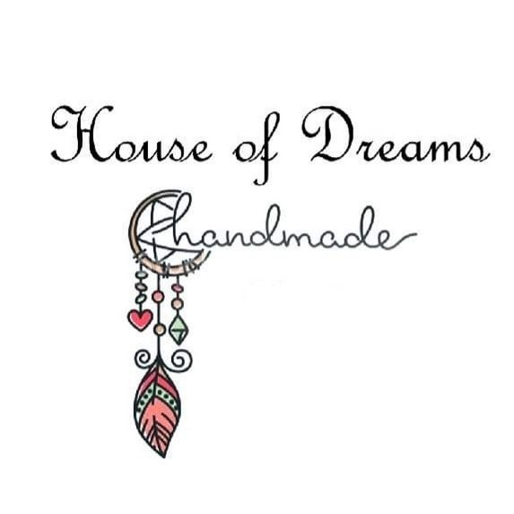 House of dreams handmade